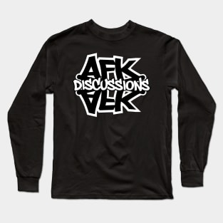 Afk discussions podcast Long Sleeve T-Shirt